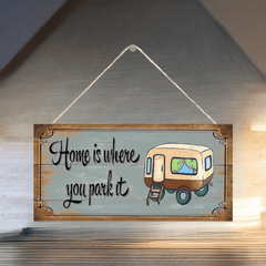 Wooden Plaque Shabby Home Is Where You Park It Caravan Gift Present